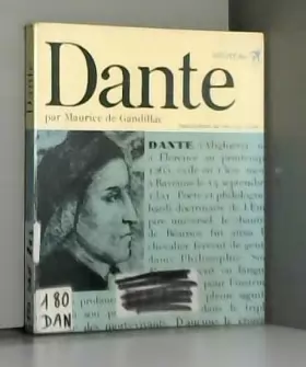 Couverture du produit · Dante : Présentation, Choix de textes, Chronologie bibliographique, Index