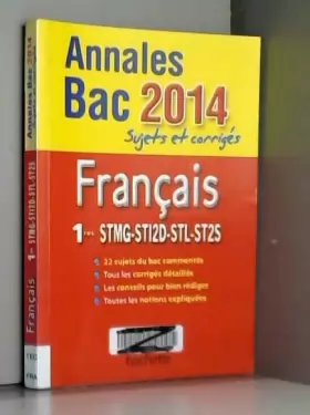 Couverture du produit · Annales Bac 2014 - sujets et corrigés - Français 1res séries technologiques