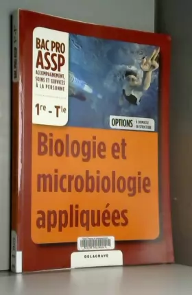 Couverture du produit · Biologie et microbiologie appliquée 1e Tle bac pro assp Elève