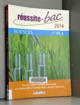 Couverture du produit · Réussite bac 2014 Sciences 1ère ES et L