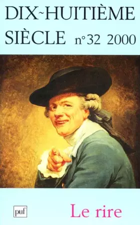 Couverture du produit · Dix-huitième siècle, N° 32/2000 : Le rire