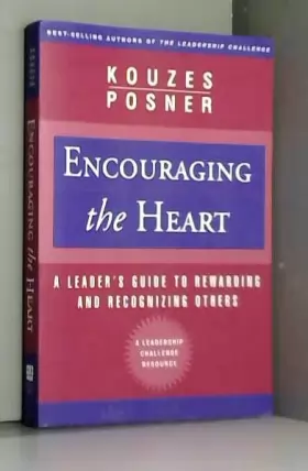 Couverture du produit · Encouraging the Heart – A Leader′s Guide to Reqarding & Recognizing Others