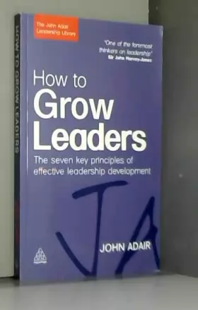 Couverture du produit · How to Grow Leaders: The Seven Key Principles of Effective Development