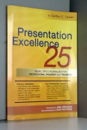 Couverture du produit · Presentation Excellence: 25 Tricks, Tips & Techniques for Professional Speakers and Trainers