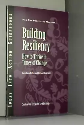 Couverture du produit · Building Resiliency: How to Thrive in Times of Change