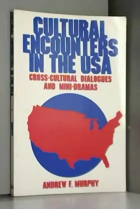 Couverture du produit · Cultural Encounters in the U.S.A.: Cross-Cultural Dialogues and Mini-Dramas