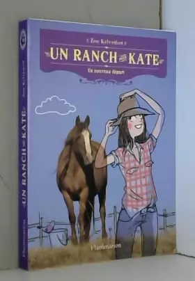 Couverture du produit · Un ranch pour Kate, Tome 1 : Un nouveau départ