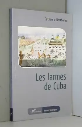 Couverture du produit · Les larmes de Cuba
