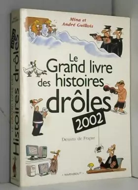 Couverture du produit · le Grand Livre des histoires drôles 2002