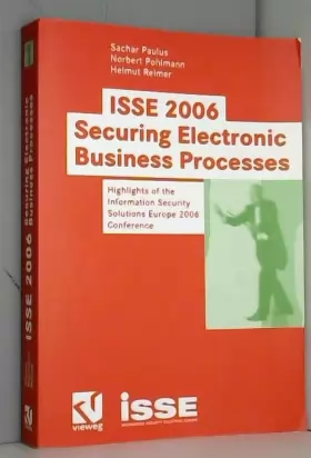 Couverture du produit · ISSE 2006 Securing Electronic Business Processes: Highlights of the Information Security Solutions Europe 2006 Conference