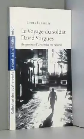Couverture du produit · Le Voyage du Soldat David Sorgues