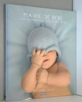 Couverture du produit · Ma vie de bébé: L'album-souvenir de mes cinq premières années
