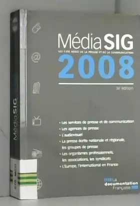 Couverture du produit · MédiaSIG 2008 : Les 8000 noms de la presse et de la communication