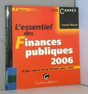 Couverture du produit · L'essentiel des Finances publiques 2006 : A jour avec le loi de finances pour 2006