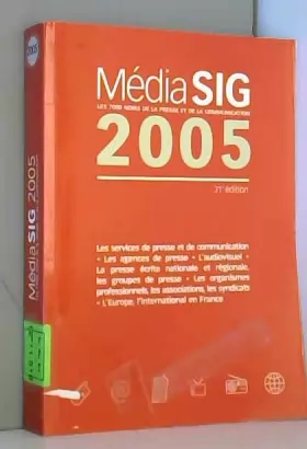 Couverture du produit · MediaSig 2005: Les 7000 noms de la presse et de la communication