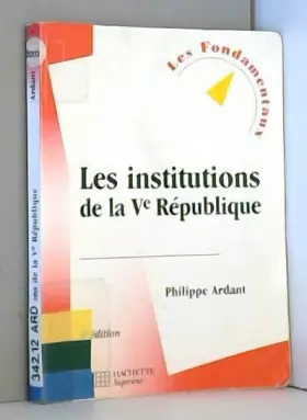 Couverture du produit · Les institutions de la Ve République, 8e édition