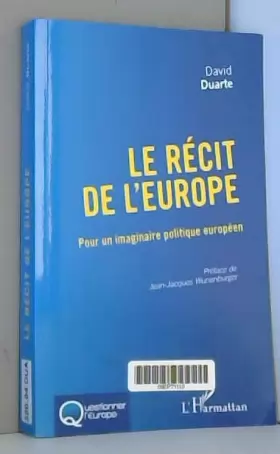 Couverture du produit · Le récit de l'Europe: Pour un imaginaire politique européen