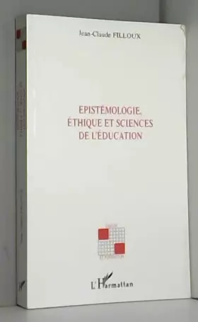 Couverture du produit · Epistemologie éthique et sciences de l'education
