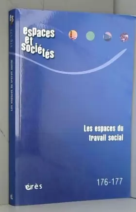 Couverture du produit · ESPACES ET SOCIETES 176-177 - les espaces du travail social