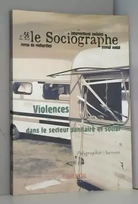 Couverture du produit · Le Sociographe N 56. Violence Dans le Secteur Sanitaire et Social