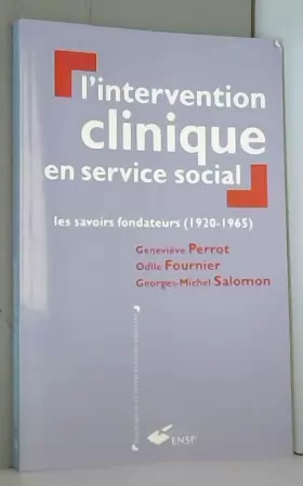 Couverture du produit · L'intervention clinique en service social: Les savoir fondateurs (1920-1965)