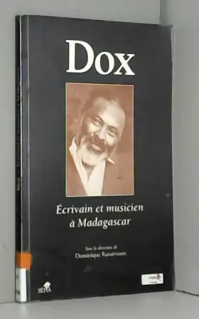 Couverture du produit · Dox : Ecrivain et musicien à Madagascar