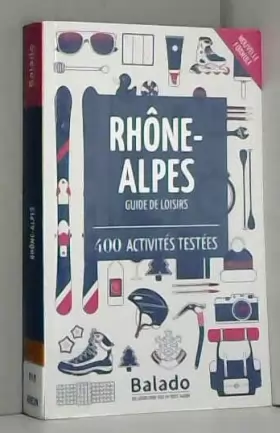 Couverture du produit · Rhône-Alpes : 400 activités testées