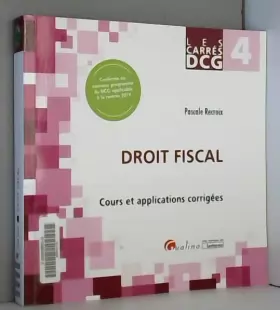 Couverture du produit · DCG 4 - Droit fiscal: Cours et applications corrigées (2019-2020)