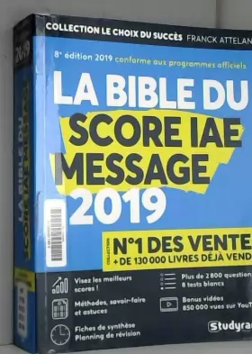 Couverture du produit · La Bible du SCORE IAE MESSAGE - 8e édition 2019 - Plus de 2 800 questions - 8 Tests blancs - Vidéos