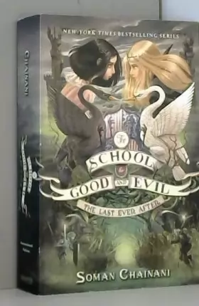 Couverture du produit · The School for Good and Evil 3: The Last Ever After