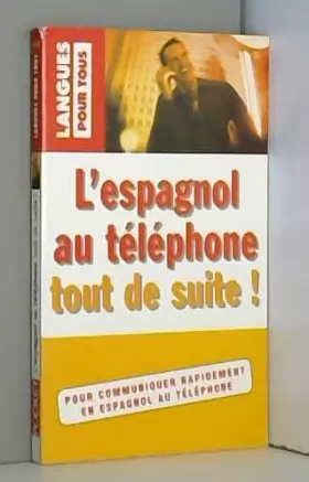 Couverture du produit · ESPAGNOL AU TELEPHONE TT SUITE