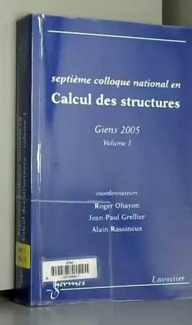 Couverture du produit · Calcul des Structures Volume 1 (Septième Colloque National, Giens 2005)