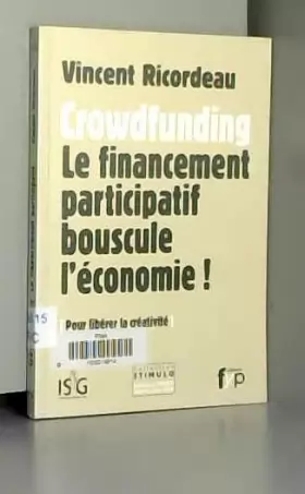 Couverture du produit · Crowdfunding : Le financement participatif bouscule l'économie ! Pour libérer la créativité