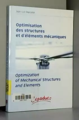 Couverture du produit · Optimisation des structures et d'éléments mécaniques : Optimization of Mechanical structures and Elements
