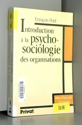 Couverture du produit · Introduction à la psychosociologie des organisations
