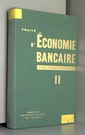 Couverture du produit · TRAITE D'ECONOMIE BANCAIRE - TOME SECOND : LES OPERATIONS DE BANQUE.