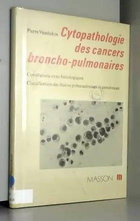 Couverture du produit · Cytopathologie des cancers broncho-pulmonaires