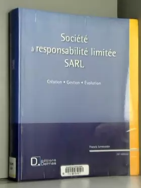 Couverture du produit · SARL, société à responsabilité limitée : Création, gestion, évolution (1Cédérom)