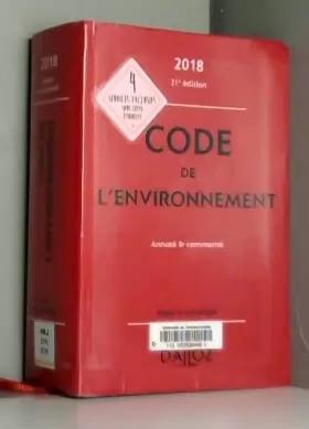 Couverture du produit · Code de l'environnement 2018, annoté & commenté - 21e éd.