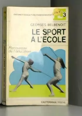 Couverture du produit · Le Sport à l'école (Collection E 3, Enfance, éducation, enseignement)