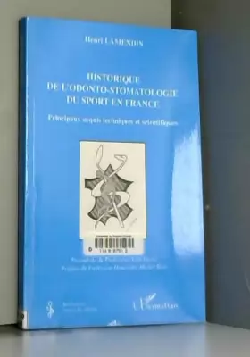 Couverture du produit · Historique de l'odonto-stomatologie du sport en France : Principaux acquis techniques et scientifiques