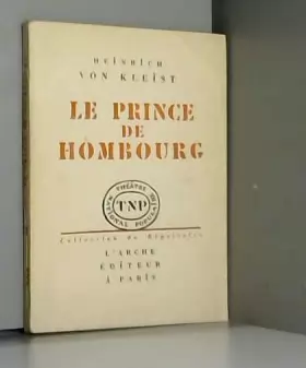 Couverture du produit · Le prince de Hombourg. Collection "répertoire pour un théâtre populaire" N° 28