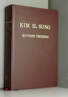 Couverture du produit · Kim Il Sung: Oeuvres Choisies - Tome II