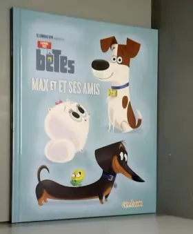Couverture du produit · Comme des bêtes: Max et ses amis