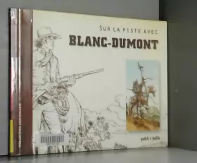 Couverture du produit · Sur la piste de Blanc-Dumont