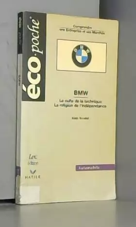 Couverture du produit · BMW : le culte de la technique, la religion de l'indépendance