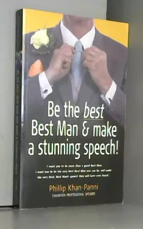 Couverture du produit · Be the Best, Best Man & Make a stunning Speech!