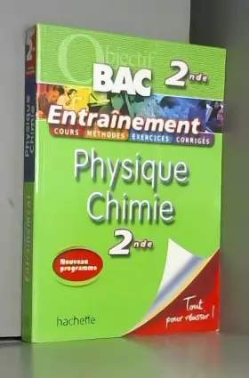 Couverture du produit · Objectif Bac - Entraînement - Physique-Chimie 2nde