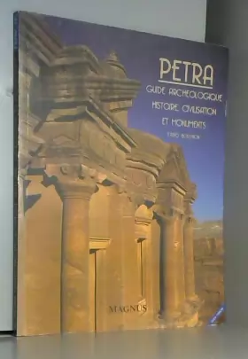 Couverture du produit · Petra. Guide archeologique. Histoire, civilisation et monuments. Ediz. illustrata