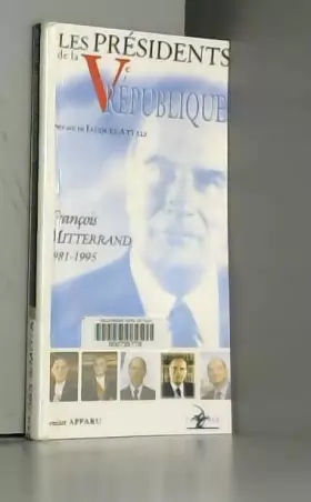 Couverture du produit · Les présidents de la Ve République : François Mitterrand, 1981-1995
